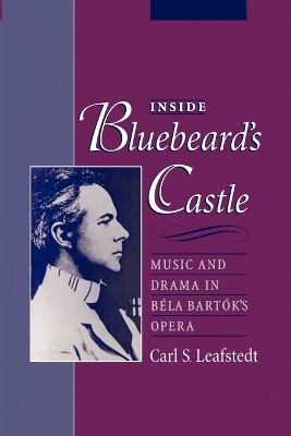 Inside Bluebeard's Castle - Carl S. Leafstedt