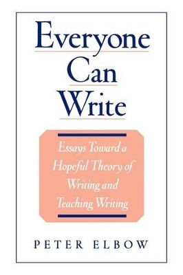 Everyone Can Write - Peter Elbow