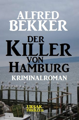 Der Killer von Hamburg: Kriminalroman