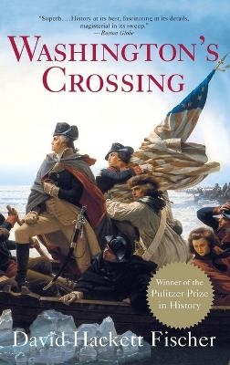 Washington's Crossing - David Hackett Fischer