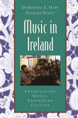 Music in Ireland - Dorothea E. Hast, Stanley Scott