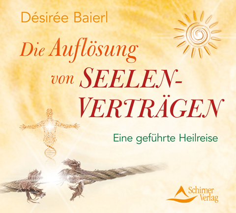 Die Auflösung von Seelenverträgen - Désirée Baierl