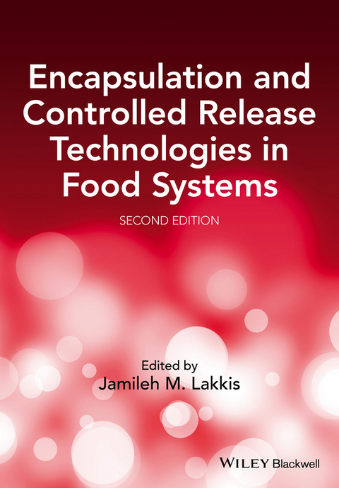 Encapsulation and Controlled Release Technologies in Food Systems - 