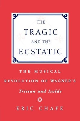 The Tragic and the Ecstatic - Eric Chafe
