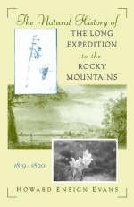 The Natural History of the Long Expedition to the Rocky Mountains (1819-1820) - Howard Ensign Evans