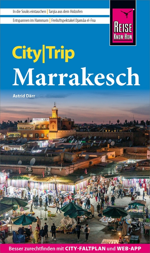Reise Know-How CityTrip Marrakesch - Astrid D&auml;rr