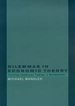 Dilemmas in Economic Theory
