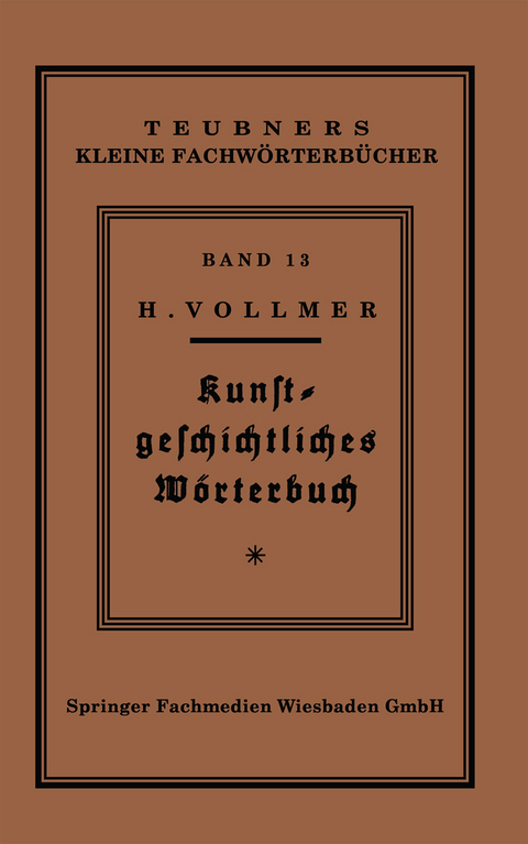 Kunstgeschichtliches W&ouml;rterbuch - Hans Vollmer