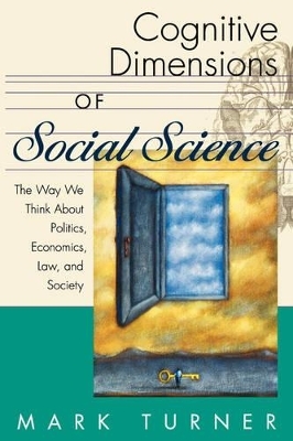 Cognitive Dimensions of Social Science -  Turner