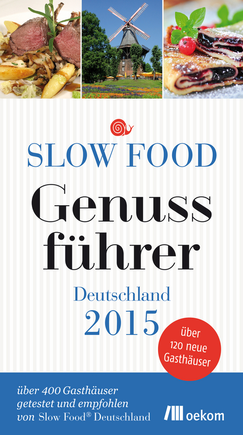 Slow Food Genussf&uuml;hrer Deutschland 2015