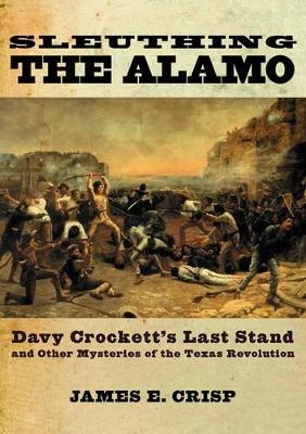 Sleuthing the Alamo -  Crisp