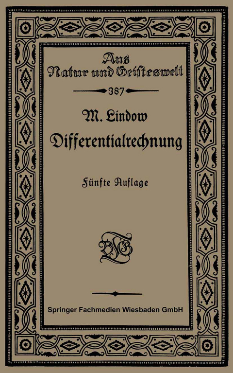 Differentialrechnung unter Ber&uuml;cksichtigung der praktischen Anwendung in der Technik mit zahlreichen Beispielen und Aufgaben versehen - Martin Lindow
