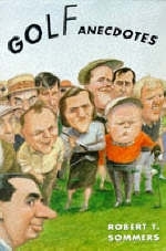 Golf Anecdotes - Robert Sommers
