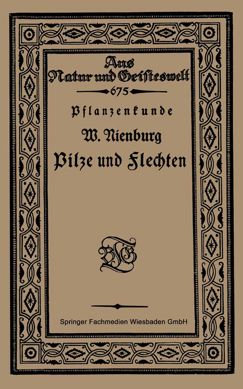 Pflanzenkunde Pilze und Flechten - Wilhelm Nienburg