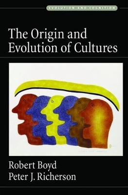 The Origin and Evolution of Cultures -  Boyd,  Richerson