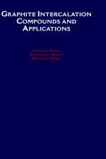 Graphite Intercalation Compounds and Applications - Toshiaki Enoki, Morinobu Endo, Masatsugu Suzuki