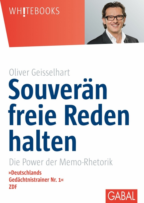 Souver&auml;n freie Reden halten -  Oliver Geisselhart