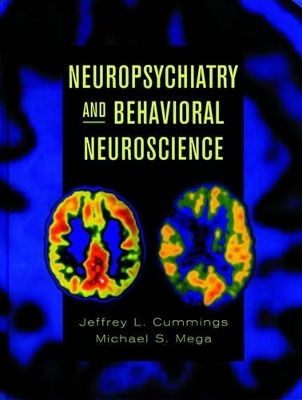 Neuropsychiatry and Behavioural Neuroscience - Jeffrey L. Cummings, Michael S. Mega
