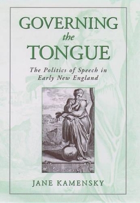 Governing The Tongue - Jane Kamensky