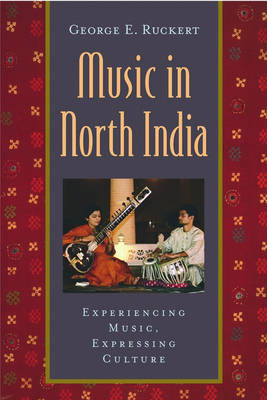 Music in North India - George E. Ruckert