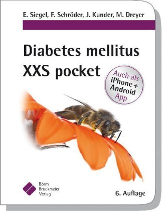 Diabetes mellitus XXS pocket - Erhard Siegel, Frank Schr&ouml;der, Joachim Kunder, Manfred Dreyer