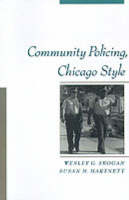 Community Policing, Chicago Style - Wesley G. Skogan, Susan M. Hartnett