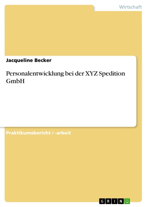 Personalentwicklung bei der XYZ Spedition GmbH - Jacqueline Becker