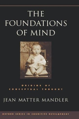 The Foundations of Mind - Jean Matter Mandler