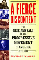 A Fierce Discontent - Michael McGerr