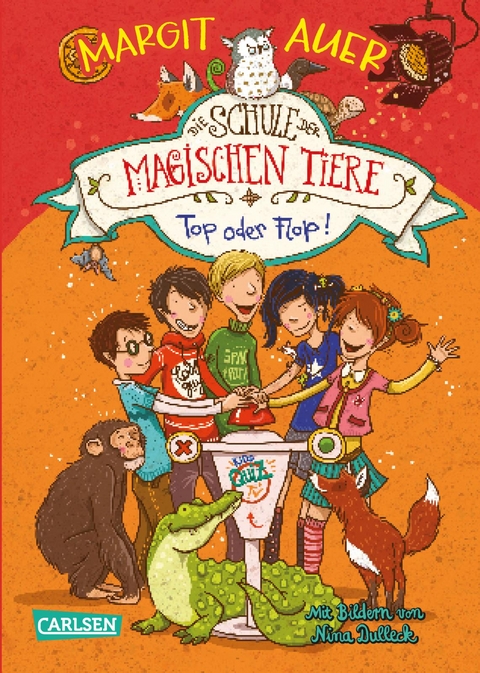 Die Schule der magischen Tiere 5: Top oder Flop! - Margit Auer