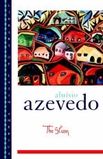 The Slum - Alu&iacute;sio Azevedo