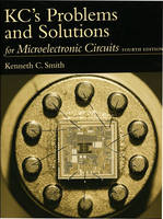 KC's Problems and Solutions for Microelectronic Circuits - Adel S. Sedra, K. C. Smith