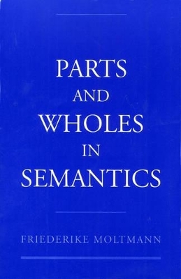 Parts and Wholes in Semantics