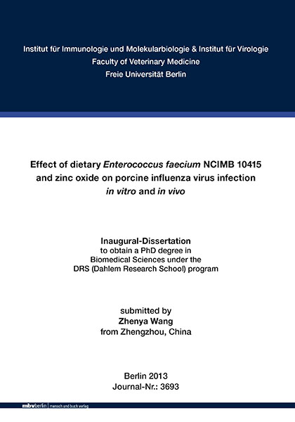 Effect of dietary Enterococcus faecium NCIMB 10415 and zinc oxide on porcine influenza virus infection in vitro and in vivo - Zhenya Wang
