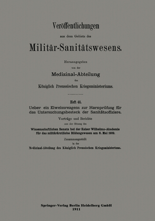 Über ein Eiweissreagens zur Harnprüfung für das Untersuchungsbesteck der Sanitätsoffiziere