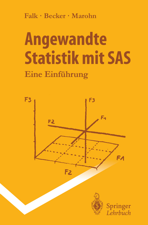 Angewandte Statistik mit SAS - Rainer Becker, Michael Falk, Frank Marohn