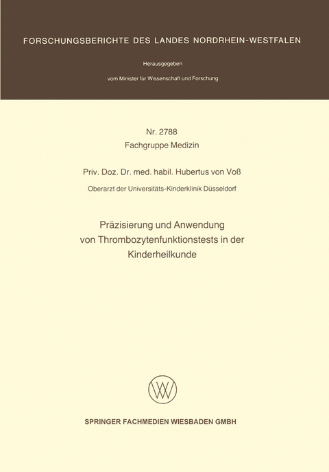 Pr&auml;zisierung und Anwendung von Thrombozytenfunktionstests in der Kinderheilkunde - Hubertus von Vo&szlig;