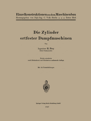 Die Zylinder ortfester Dampfmaschinen