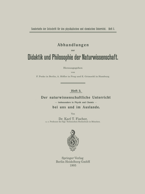 Der naturwissenschaftliche Unterricht &mdash; insbesondere in Physik und Chemie &mdash; bei uns und im Auslande - Karl Tobias Fischer