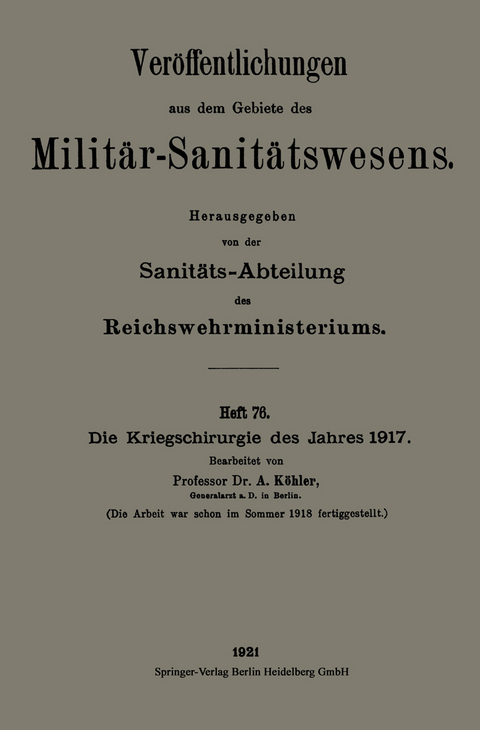 Die Kriegschirurgie des Jahres 1917 - Albert K&ouml;hler