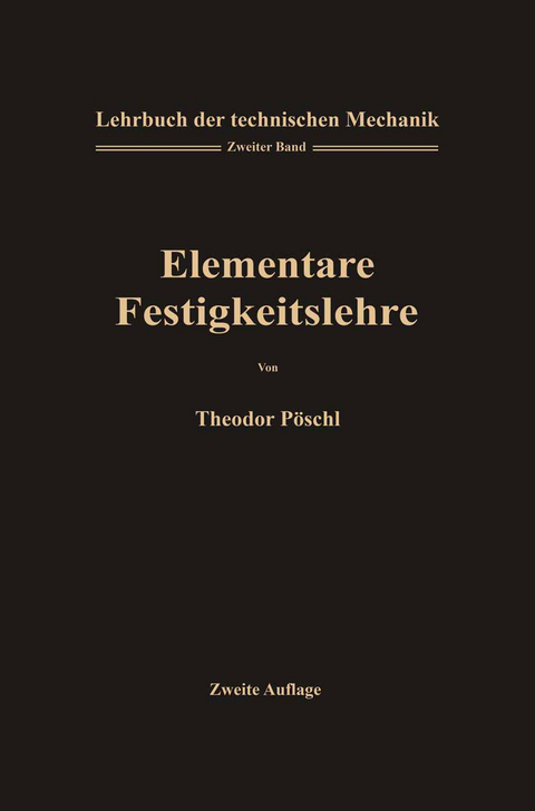 Lehrbuch der Technischen Mechanik f&uuml;r Ingenieure und Physiker - Theodor P&ouml;schl