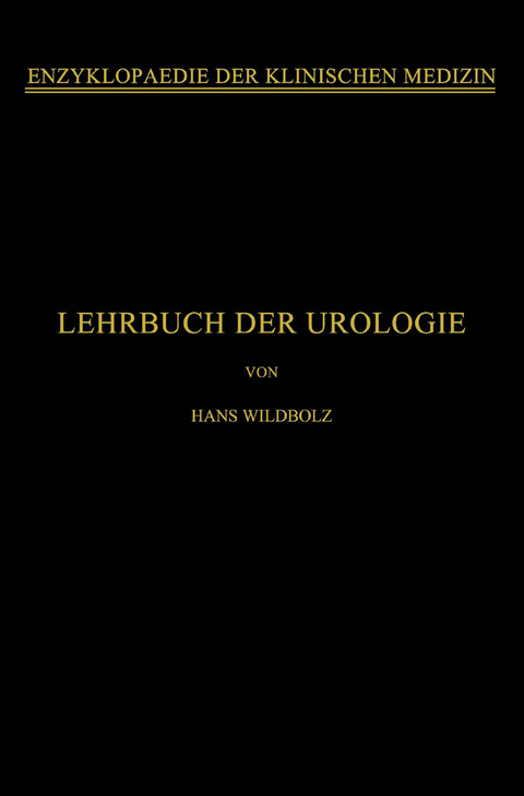 Lehrbuch der Urologie - Hans Wildbolz