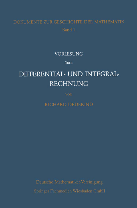 Vorlesung &uuml;ber Differential- und Integralrechnung 1861/62 - Richard Dedekind