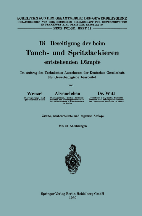Die Beseitigung der beim Tauch- und Spritzlackieren entstehenden D&auml;mpfe - Johannes Wenzel, Konrad Alvensleben, Herbert Witt