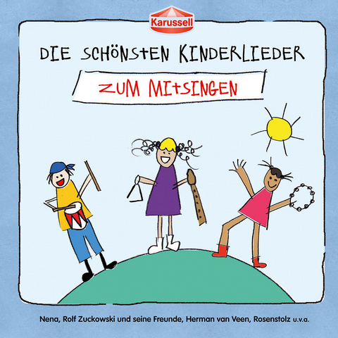 Die sch&ouml;nsten Kinderlieder - Zum Mitsingen, 1 Audio-CD -  Various