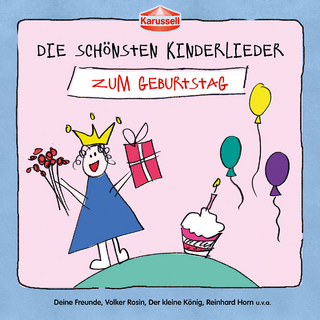 Die schönsten Kinderlieder - Zum Geburtstag, 1 Audio-CD