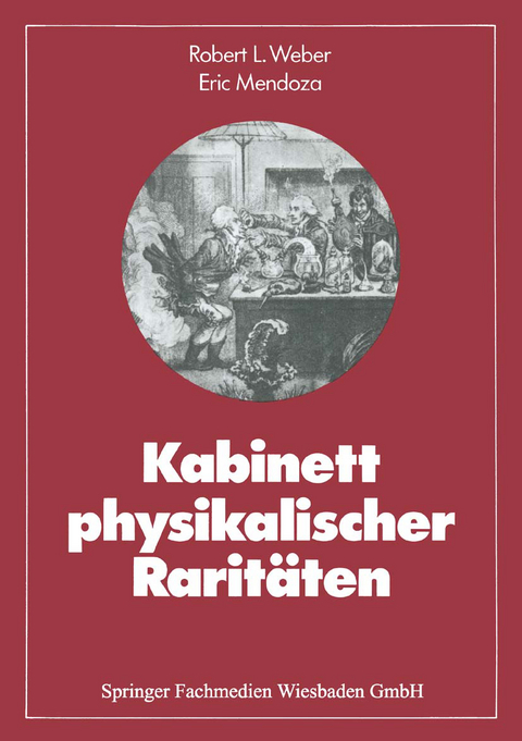 Kabinett physikalischer Rarit&auml;ten - Robert L. Weber, Eric Mendoza