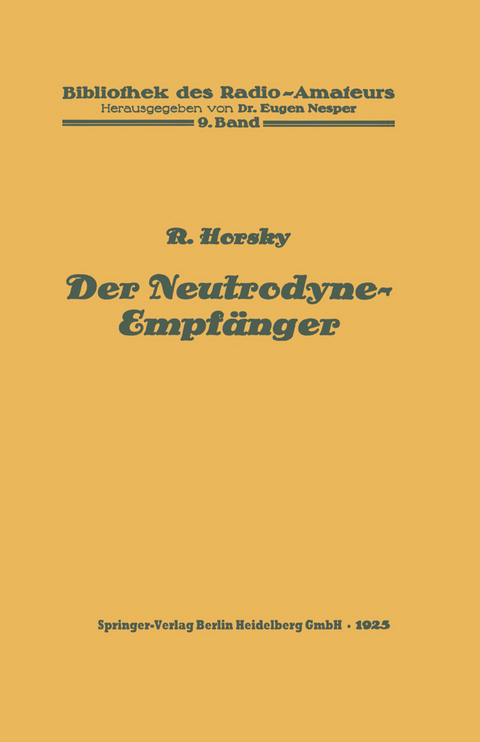 Der Neutrodyne-Empfänger - Rosa Horsky