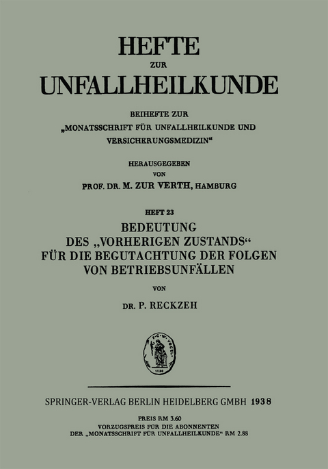 Bedeutung des &bdquo;Vorherigen Zustands&ldquo; f&uuml;r die Begutachtung der Folgen von Betriebsunf&auml;llen - P. Reckzeh