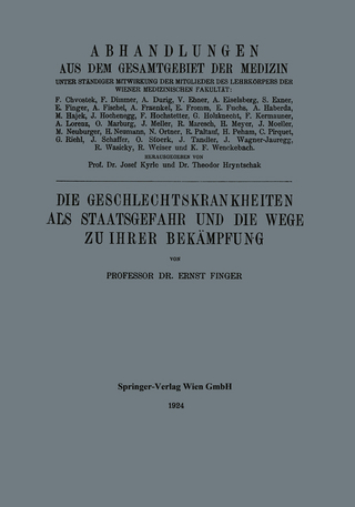 Die Geschlechtskrankheiten als Staatsgefahr und die Wege zu ihrer Bekämpfung